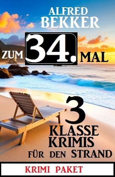 Zum 34. Mal 3 klasse Krimis für den Strand