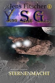 Sternenmacht (Young Star Guards 4)