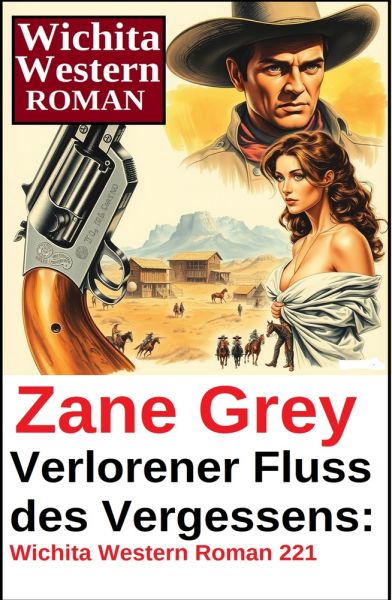 Verlorener Fluss des Vergessens: Wichita Western Roman 221