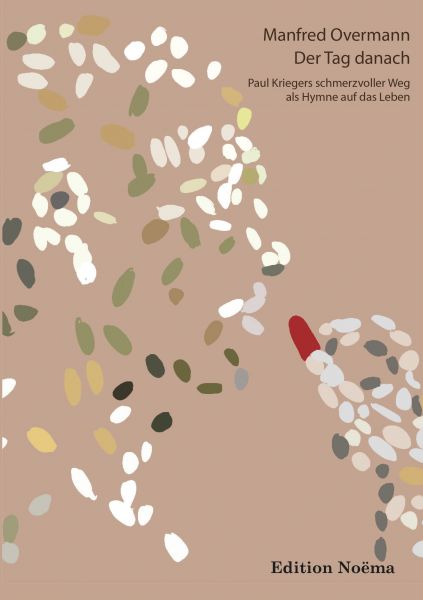 Der Tag danach: Paul Kriegers schmerzvoller Weg als Hymne auf das Leben