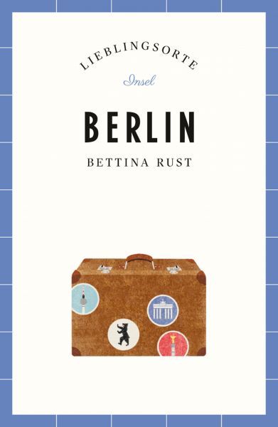 Berlin Reiseführer LIEBLINGSORTE