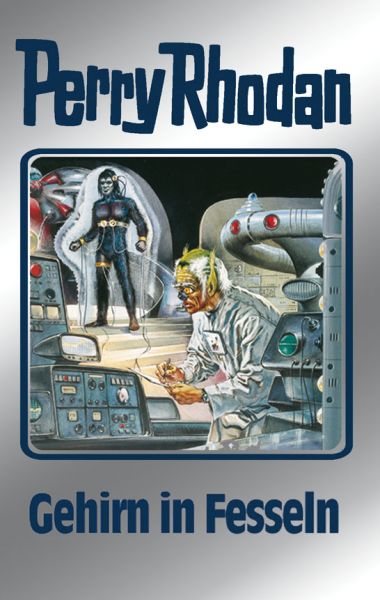 Perry Rhodan 70: Gehirn in Fesseln (Silberband)