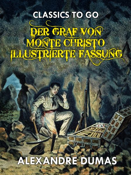 Der Graf von Monte Christo - Illustrierte Fassung