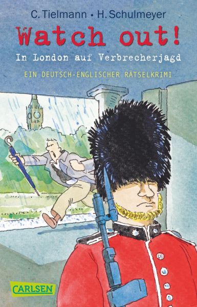 Kommissar Schlotterteich: Watch out! - In London auf Verbrecherjagd