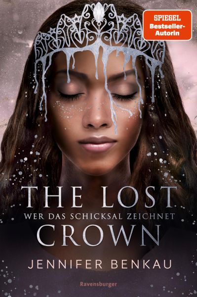 The Lost Crown, Band 2: Wer das Schicksal zeichnet (Epische Romantasy von SPIEGEL-Bestsellerautorin