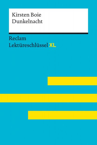 Dunkelnacht von Kirsten Boie: Reclam Lektüreschlüssel XL