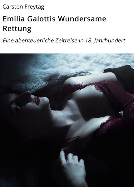 Emilia Galottis Wundersame Rettung