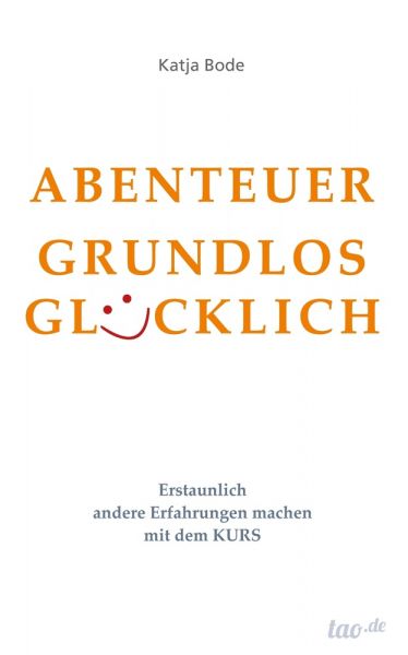 ABENTEUER GRUNDLOS GLÜCKLICH