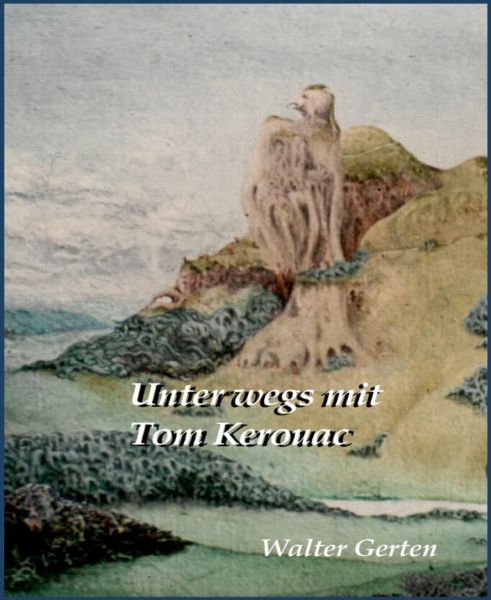 Unterwegs mit Tom Kerouac