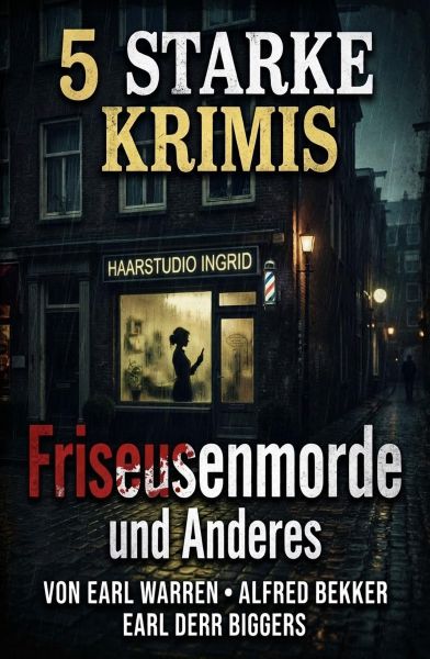 4 Starke Krimis: Friseusenmorde und Anderes