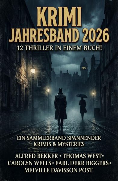 Krimi Jahresband 2026 - 12 Thriller in einem Buch!