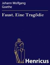 Faust. Eine Tragödie