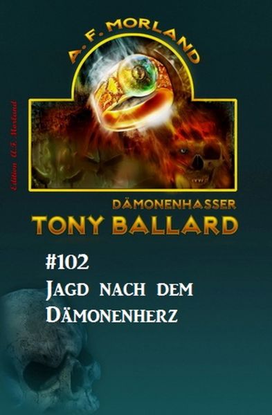 Tony Ballard #102: Jagd nach dem Dämonenherz