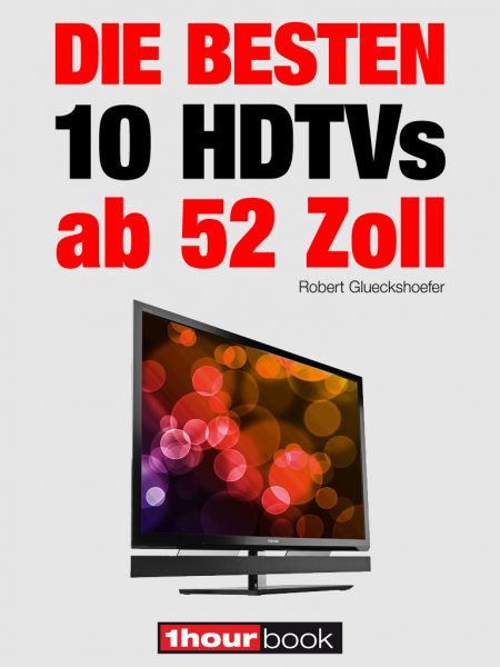Die besten 10 HDTVs ab 52 Zoll