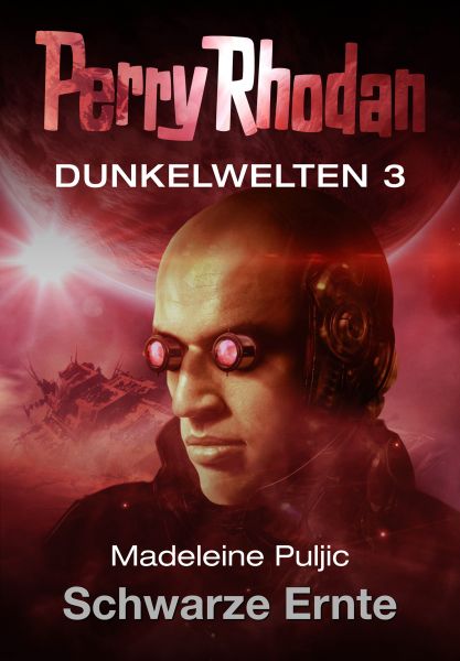 Perry Rhodan Dunkelwelten - 3 Einzel-Romane im Paket