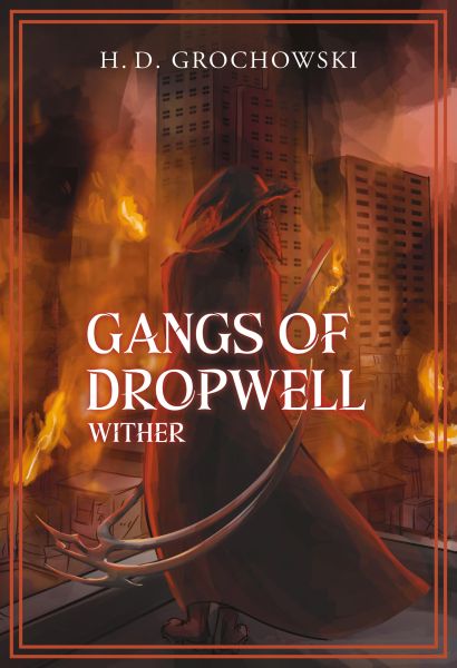 Gangs of Dropwell: Wither