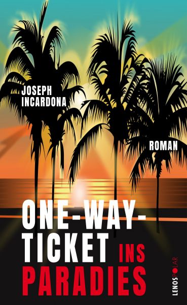 One-Way-Ticket ins Paradies