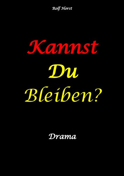 Kannst Du bleiben? Eifersucht, Clique, Kontrollverlust, Alkoholsucht, posttraumatische Belastungsstö