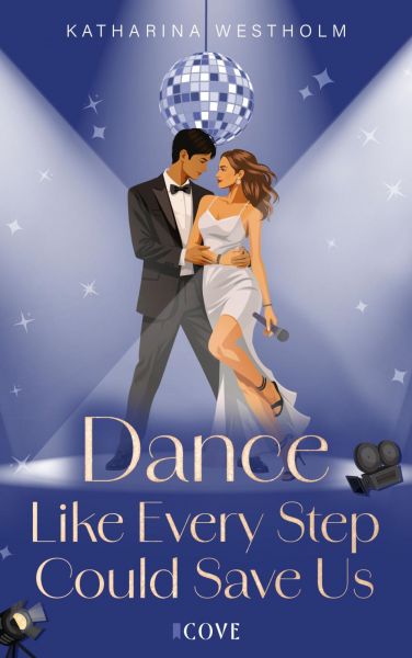 Dance Like Every Step Could Save Us (Dear Dancer 2)
