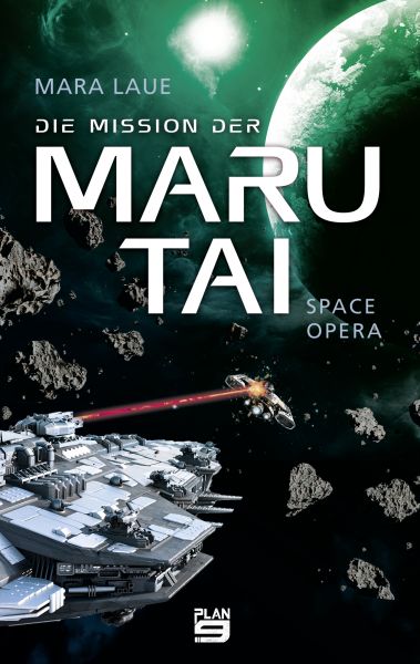 Cover Mara Laue: Die Mission der Maru Tai