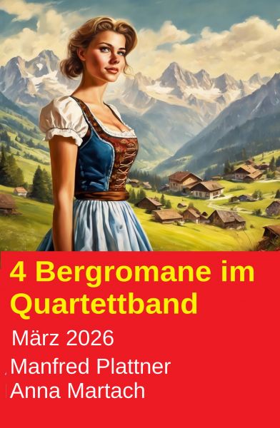 4 Bergromane im Quartettband März 2026