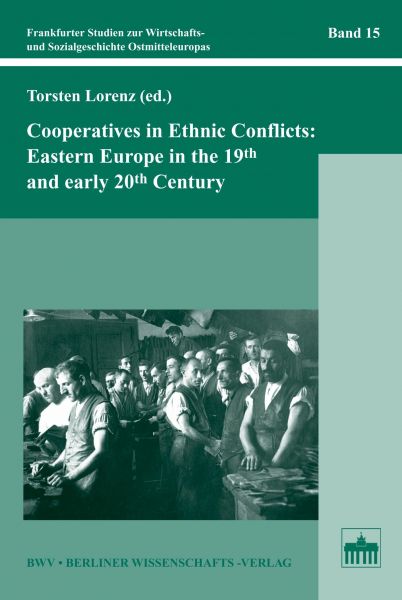 Cooperatives in Ethnic Conflicts: Eastern Europe in the 19th and early 20th Century