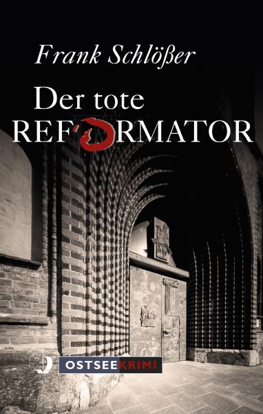 Der tote Reformator