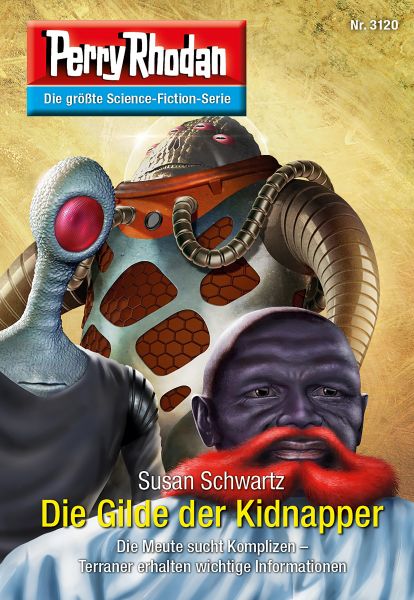 Perry Rhodan 3120: Die Gilde der Kidnapper