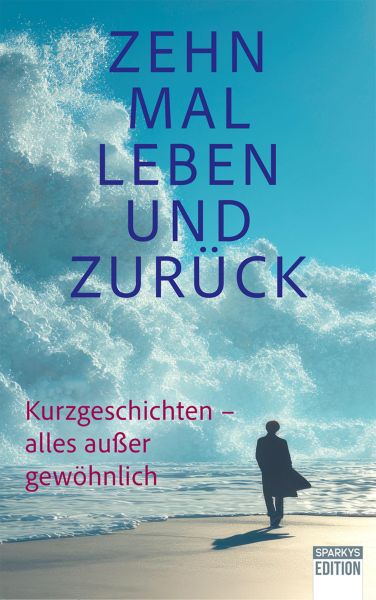 Zehn Mal Leben und zurück