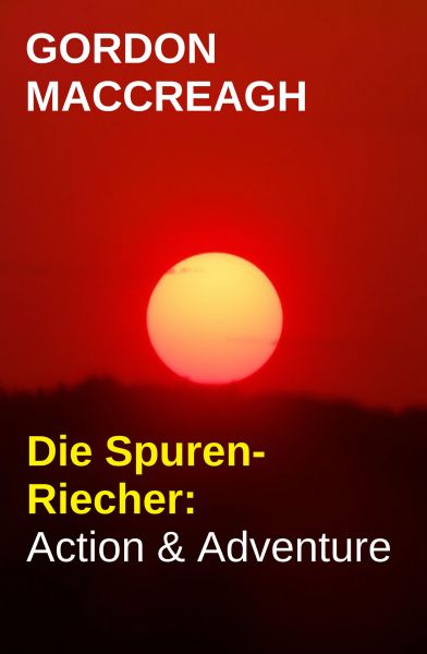 Die Spuren-Riecher: Action & Adventure