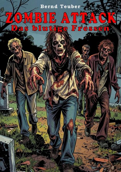 Zombie Attack - Das blutige Fressen