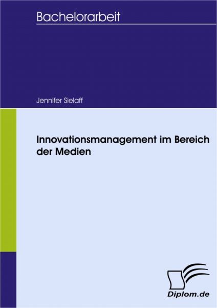 Innovationsmanagement im Bereich der Medien