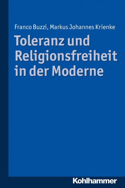Toleranz und Religionsfreiheit in der Moderne