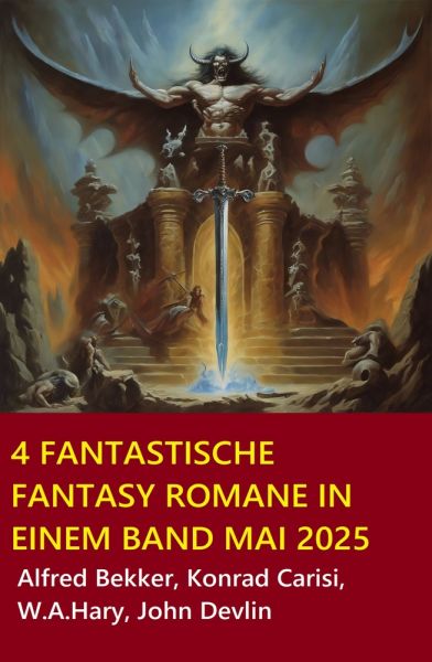 4 Fantastische Fantasy Romane in einem Band Mai 2025