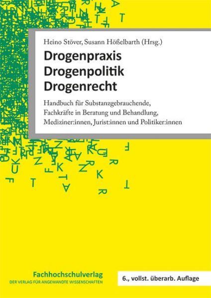 Drogenpraxis · Drogenpolitik · Drogenrecht