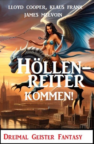 Höllenreiter kommen! Dreimal Geister Fantasy