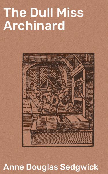The Dull Miss Archinard