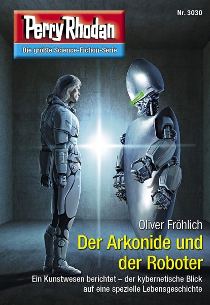 Perry Rhodan 3030: Der Arkonide und der Roboter