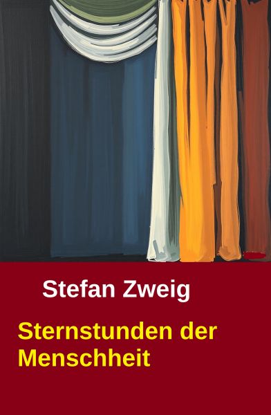 Sternstunden der Menschheit