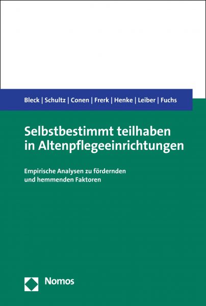 Selbstbestimmt teilhaben in Altenpflegeeinrichtungen