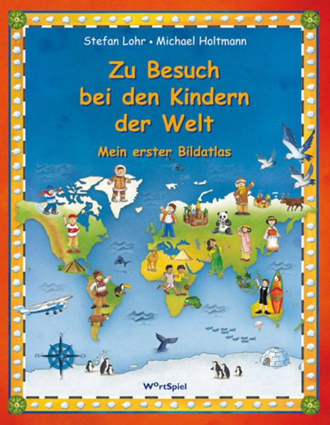 Zu Besuch bei den Kindern der Welt