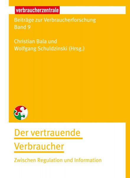 Beiträge zur Verbraucherforschung Band 9 Der vertrauende Verbraucher