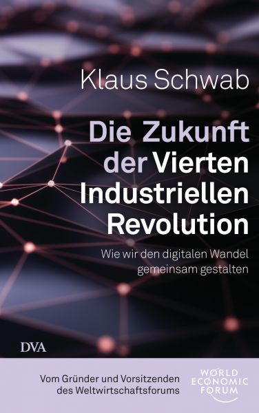 Die Zukunft der Vierten Industriellen Revolution