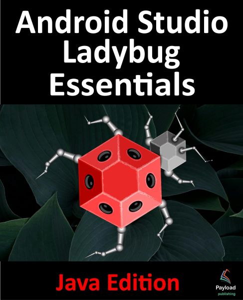 Android Studio Ladybug Essentials - Java Edition