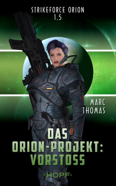 Strikeforce Orion 1.5 - Das Orion-Projekt: Vorstoß