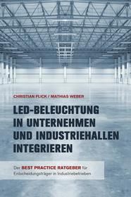 LED-Beleuchtung in Unternehmen und Industriehallen integrieren