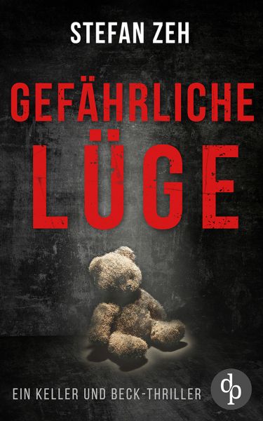 Gefährliche Lüge | Der fesselnder Verschwörungsthriller mit spannenden Wendungen