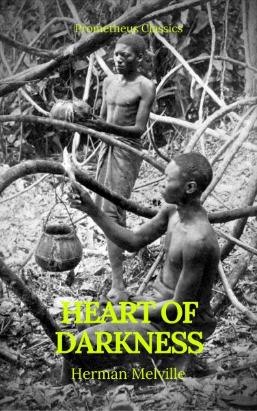 Heart of Darkness (Best Navigation, Active TOC)(Prometheus Classics)