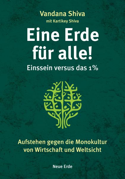 Eine Erde für alle! – Einssein versus das 1 %