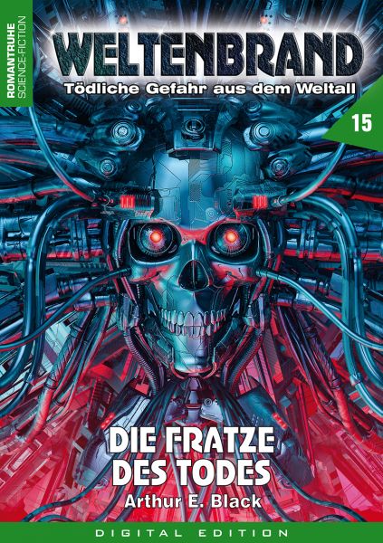 WELTENBRAND - Tödliche Gefahr aus dem Weltraum 15: Die Fratze des Todes